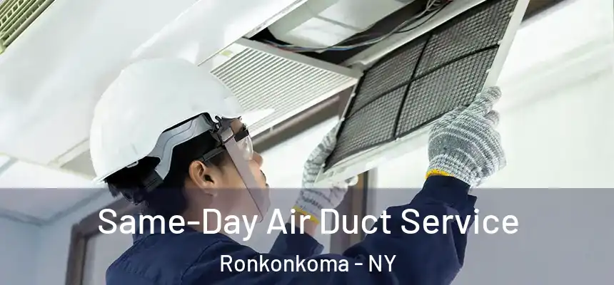  Same-Day Air Duct Service Ronkonkoma - NY