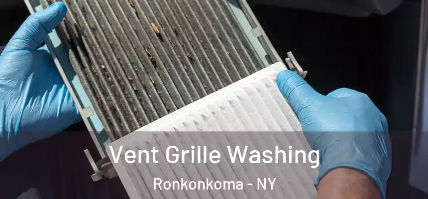 Vent Grille Washing Ronkonkoma - NY